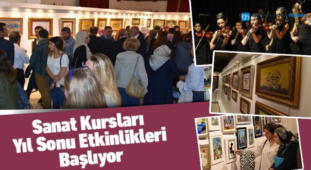 SANAT KURSLARI YIL SONU ETKİNLİKLERİ BAŞLIYOR