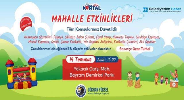 Kartallı Çocuklar Mahalle Etkinlikleri ile Tatil Sevincini Doyasıya Yaşayacak