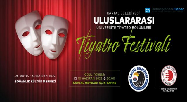 ULUSLARARASI ÜNİVERSİTE TİYATRO BÖLÜMLERİ FESTİVALİ KARTAL’DA BAŞLIYOR
