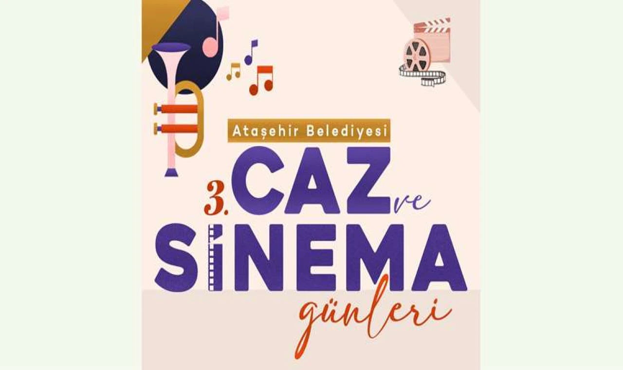 Ataşehir’de 3. Caz ve Sinema Günleri Başlıyor