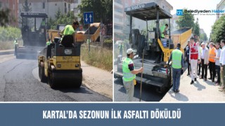 KARTAL’DA SEZONUN İLK ASFALTI DÖKÜLDÜ
