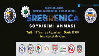 SREBRENİCA KATLİAMI'NIN 27'NCİ YILINDA KARTAL'DA ANMA TÖRENİ GERÇEKLEŞECEK