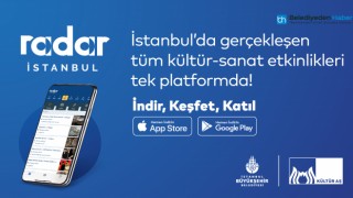 ‘RADAR İSTANBUL’ KÜLTÜR SANAT ASİSTANINIZ OLACAK