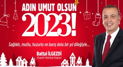 Ataşehir Belediye Başkanı Battal İlgezdi’den Yeni Yıl Mesajı